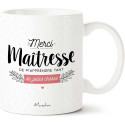 MUG MERCI MAITRESSE DE M'APPRENDRE TANT DE JOLIES CHOSES
