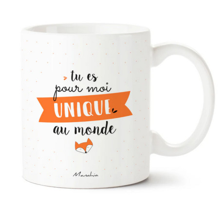 MUG TU ES POUR MOI UNIQUE AU MONDE