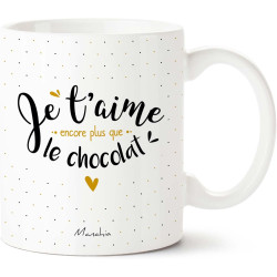 MUG JE T'AIME ENCORE PLUS QUE LE CHOCOLAT