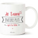 MUG JE T'AIME ENCORE PLUS QU'A LA FOLIE