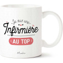 MUG JE SUIS UNE INFIRMIERE AU TOP