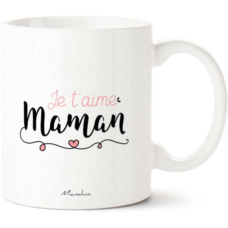 MUG JE T'AIME MAMAN