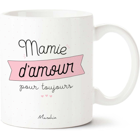 MUG MAMIE D'AMOUR POUR TOUJOURS