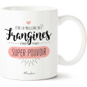 MUG personnalisé FRANGINE SUPER POUVOIR